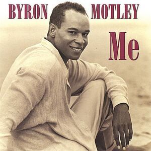 Byron Motley - Me  CD
